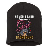 Never Stand Between A Girl And Her Dachshund Short Acrylic Beanie