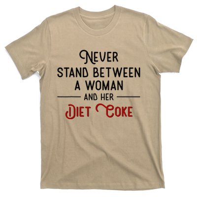 Never Stand Between A Woman And Her Diet T-Shirt