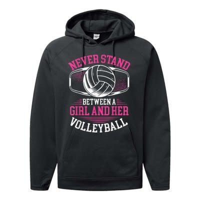 Never Stand Between A And Her Volleyball Performance Fleece Hoodie