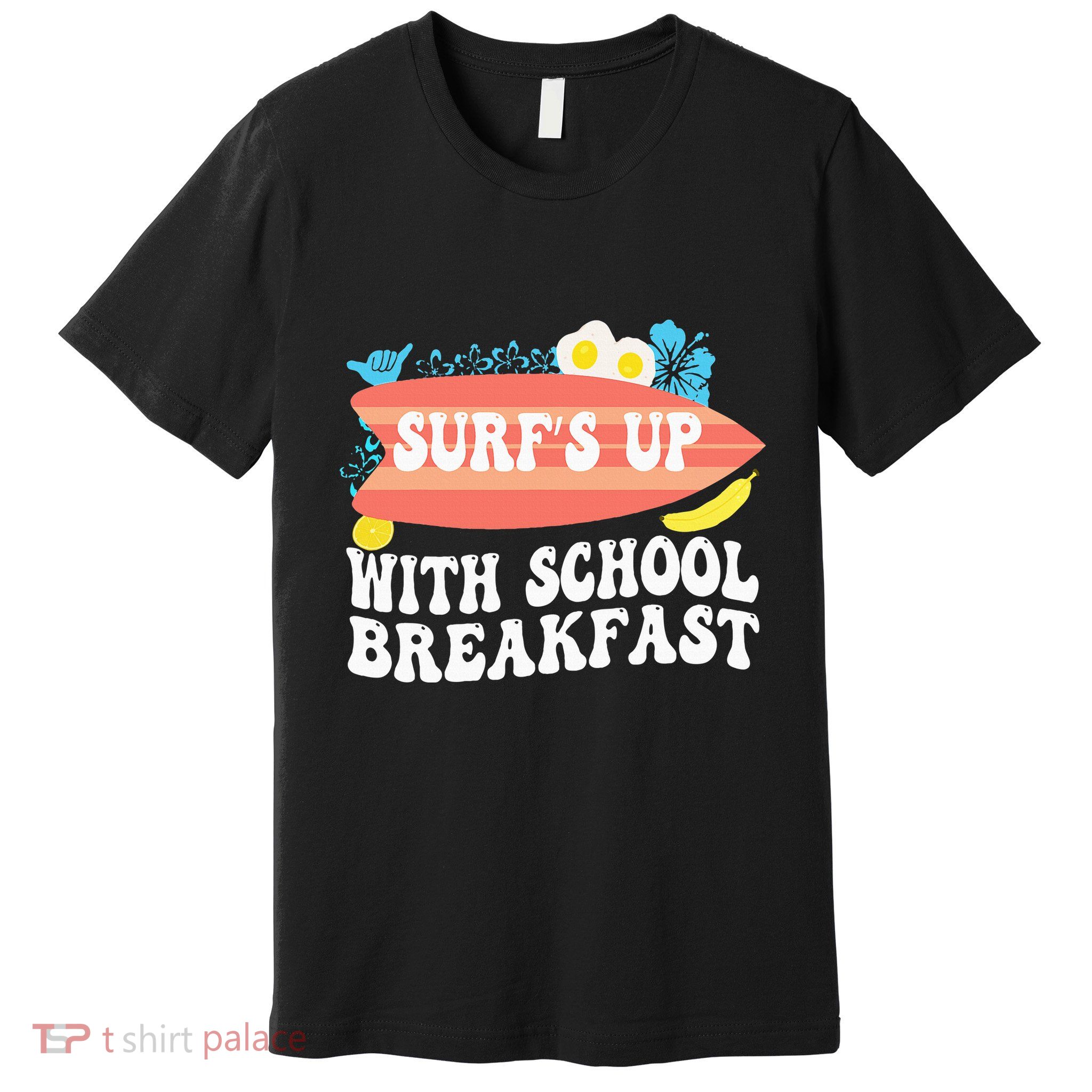 National School Breakfast Week Surfs Up Premium T-Shirt