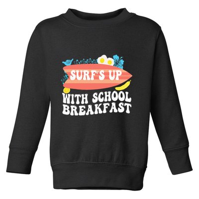 National School Breakfast Week Surfs Up Toddler Sweatshirt