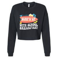 National School Breakfast Week Surfs Up Cropped Pullover Crew