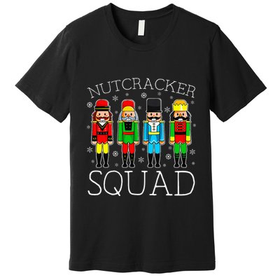 Nutcracker Squad Ballet Matching Family Christmas Wo Girl Premium T-Shirt