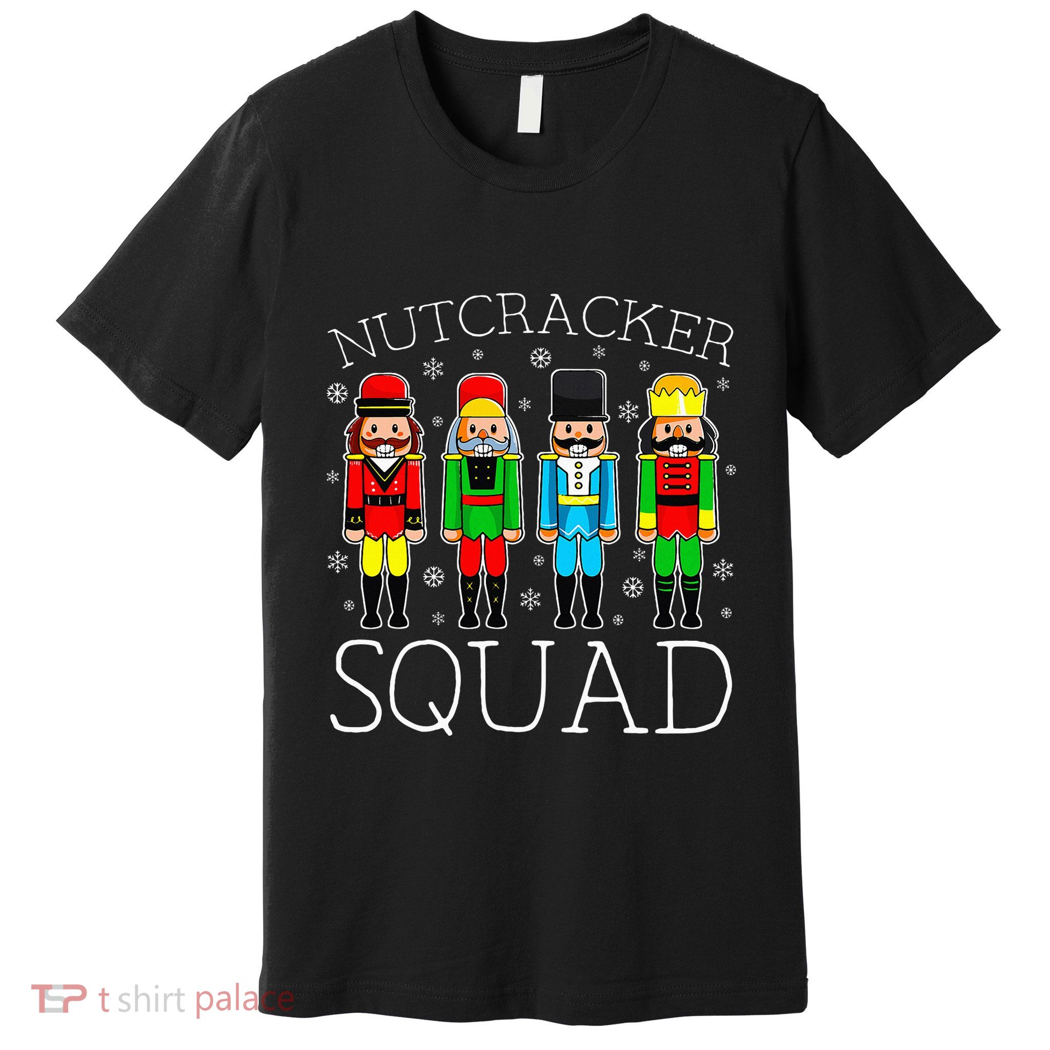 Nutcracker Squad Ballet Matching Family Christmas Wo Girl Premium T-Shirt