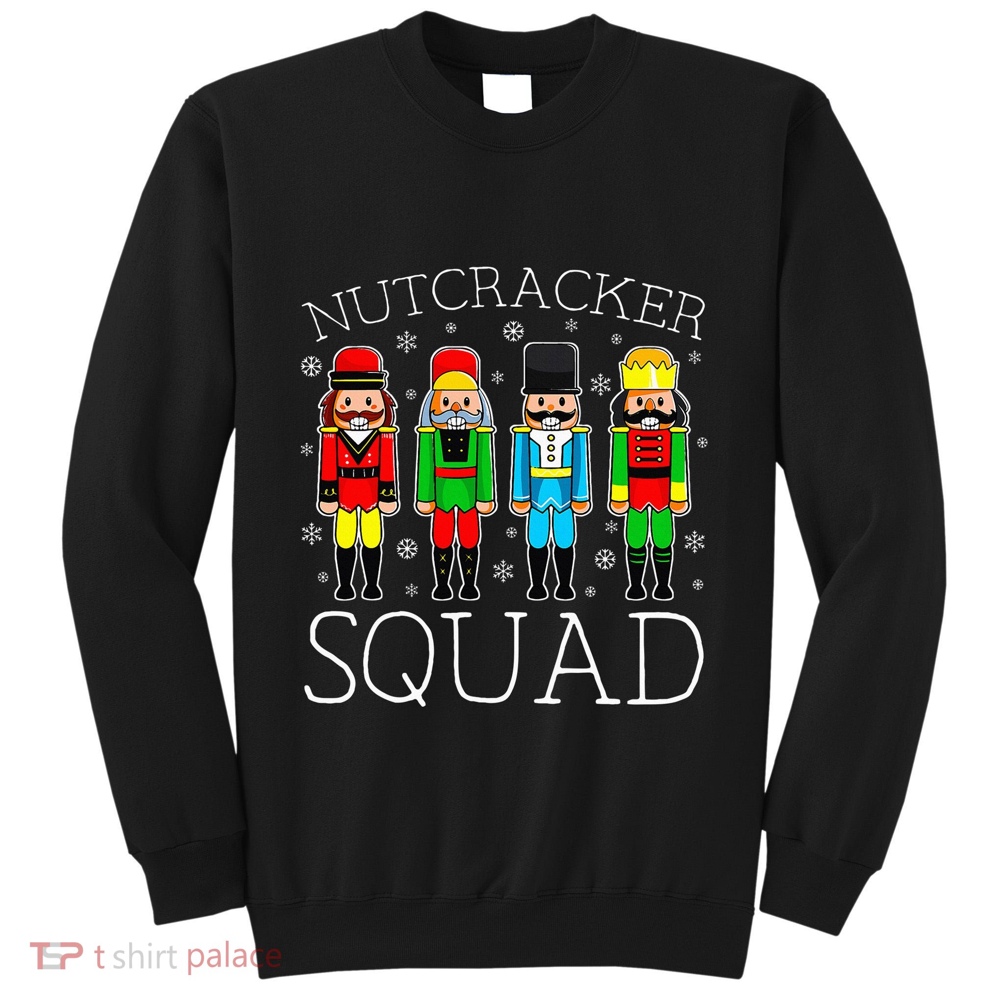 Nutcracker Squad Ballet Matching Family Christmas Wo Girl Tall Sweatshirt