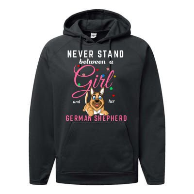 Never Stand Between A Girl And Her German Shepherd Performance Fleece Hoodie