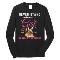 Never Stand Between A Girl And Her German Shepherd Long Sleeve Shirt