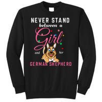 Never Stand Between A Girl And Her German Shepherd Tall Sweatshirt