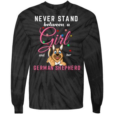 Never Stand Between A Girl And Her German Shepherd Tie-Dye Long Sleeve Shirt