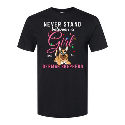 Never Stand Between A Girl And Her German Shepherd Softstyle CVC T-Shirt