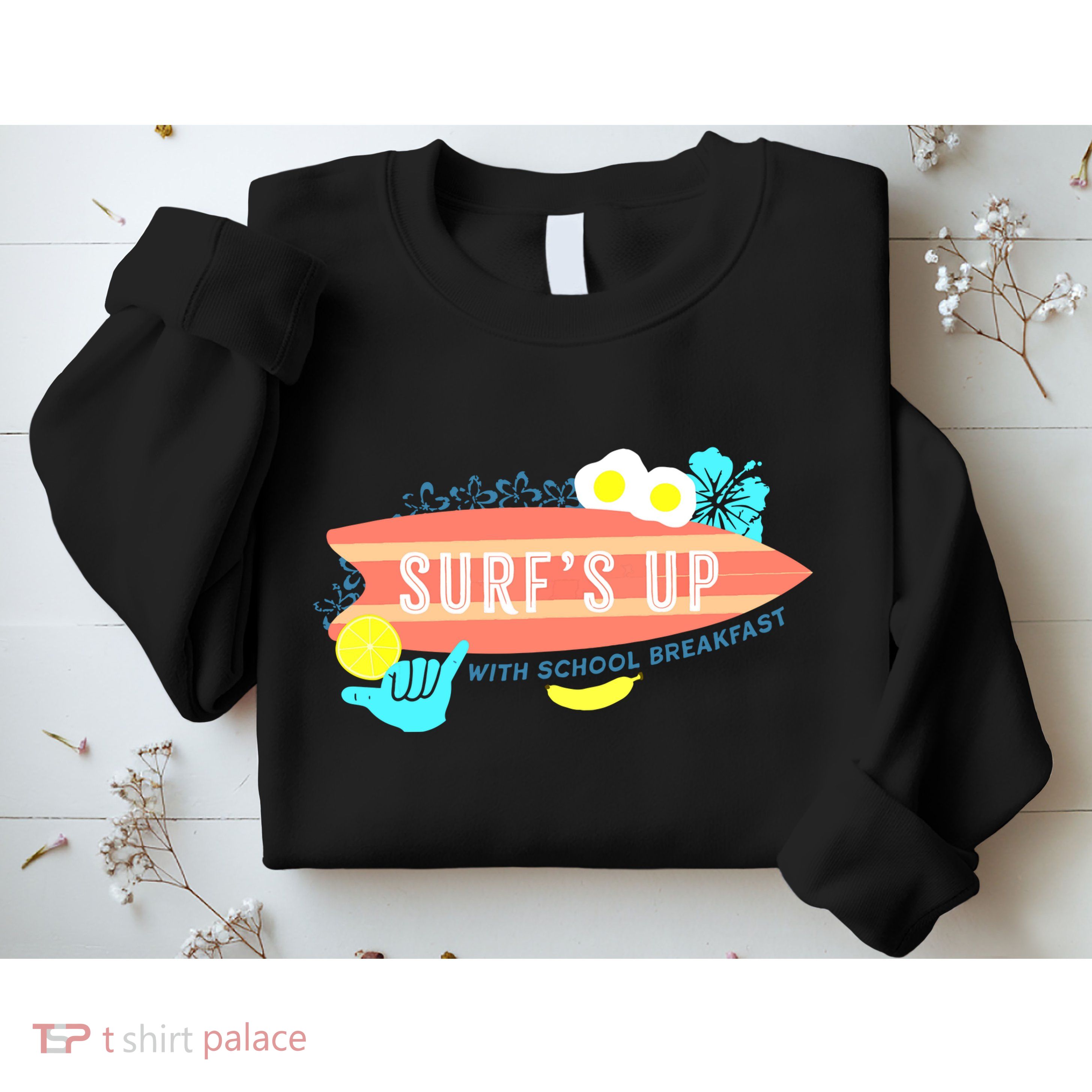 National School Breakfast Week Shirts Surfs Up Sweatshirt
