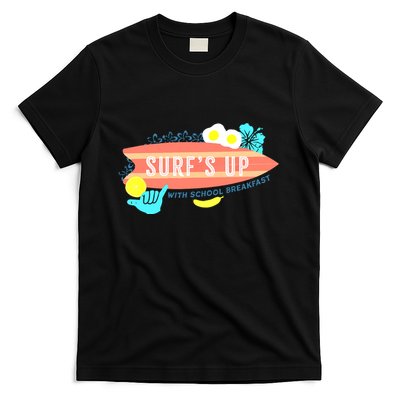 National School Breakfast Week Shirts Surfs Up T-Shirt