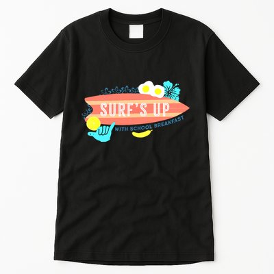 National School Breakfast Week Shirts Surfs Up Tall T-Shirt