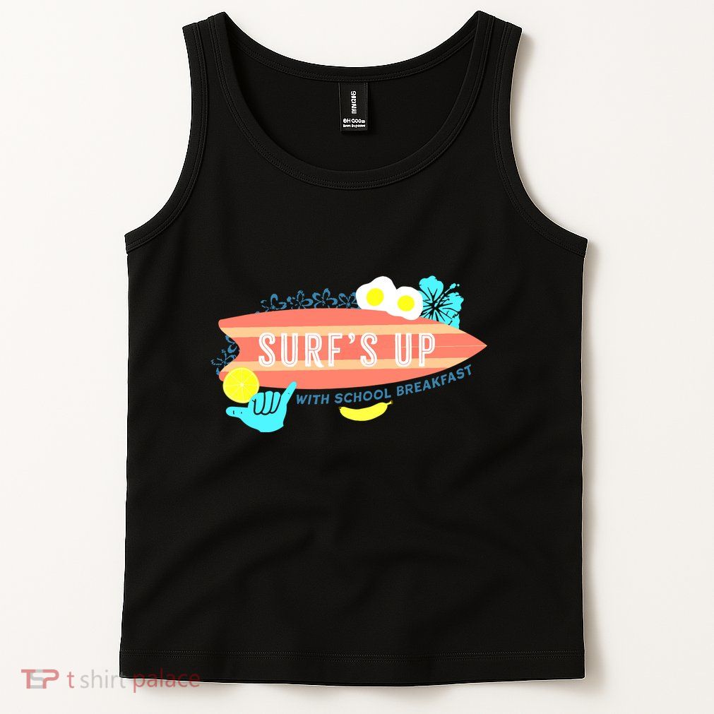 National School Breakfast Week Shirts Surfs Up Tank Top
