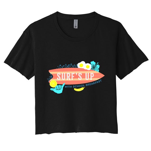National School Breakfast Week Shirts Surfs Up Crop Top