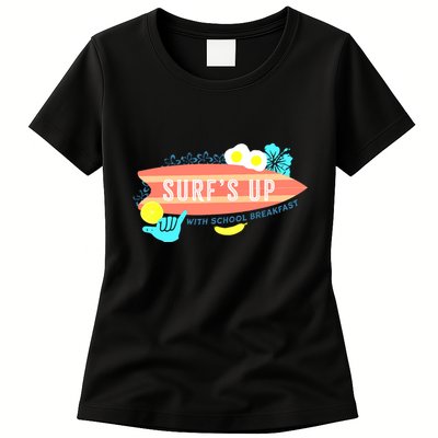 National School Breakfast Week Shirts Surfs Up Womens T-Shirt