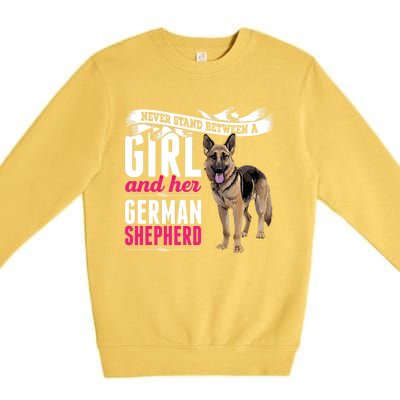 Never Stand Between A And Her Ger Shepherd Dog Gift Premium Crewneck Sweatshirt