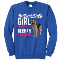 Never Stand Between A And Her Ger Shepherd Dog Gift Tall Sweatshirt