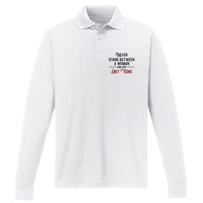 Never Stand Between A Woman And Her Diet C.O.K.E Performance Long Sleeve Polo