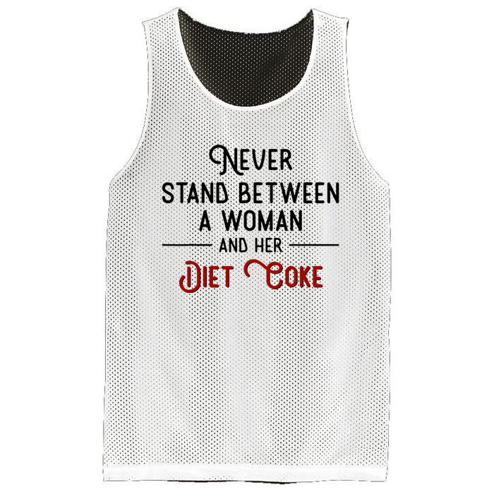 Never Stand Between A Woman And Her Diet C.O.K.E Mesh Reversible Basketball Jersey Tank