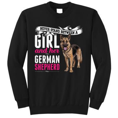 Never Stand Between A And Her German Shepherd Dog Sweatshirt