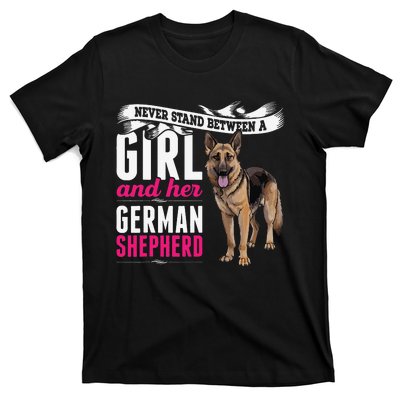 Never Stand Between A And Her German Shepherd Dog T-Shirt