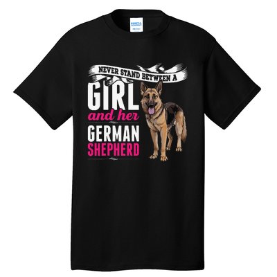 Never Stand Between A And Her German Shepherd Dog Tall T-Shirt