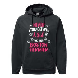 Never Stand Between A Girl And Her Boston Terrier Dog Lover Performance Fleece Hoodie