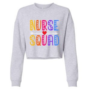 Nurse Squad Cute Funny Nursing Meaningful Gift Cropped Pullover Crew