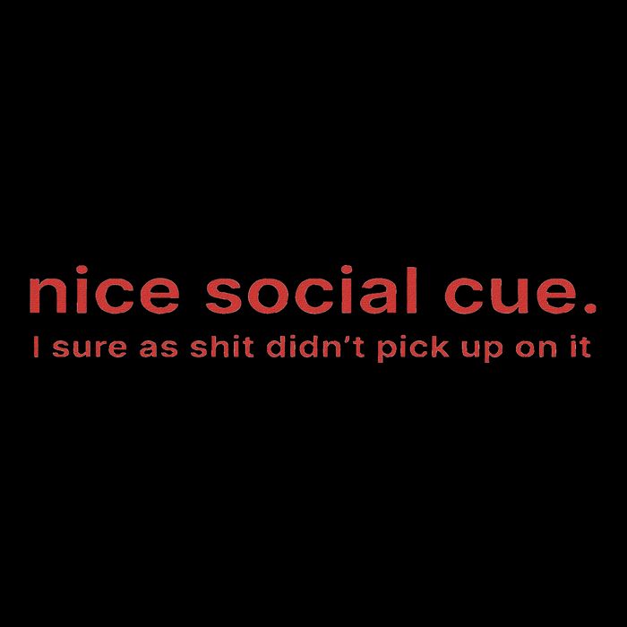 Nice Social Cue I Sure As Shit Didn’T Pick Up On It 16oz Travel Tumbler