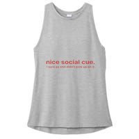 Nice Social Cue I Sure As Shit Didn’T Pick Up On It Ladies PosiCharge Tri-Blend Wicking Tank