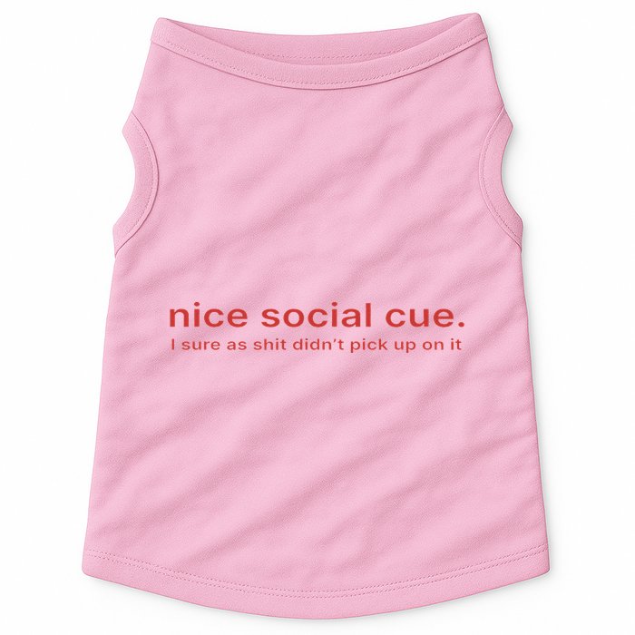 Nice Social Cue I Sure As Shit Didn’T Pick Up On It Doggie Tank