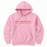 Nice Social Cue I Sure As Shit Didn’T Pick Up On It Hoodie