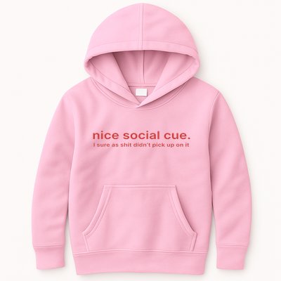 Nice Social Cue I Sure As Shit Didn’T Pick Up On It Kids Hoodie