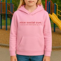 Nice Social Cue I Sure As Shit Didn’T Pick Up On It Kids Hoodie