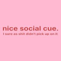 Nice Social Cue I Sure As Shit Didn’T Pick Up On It Short Acrylic Beanie