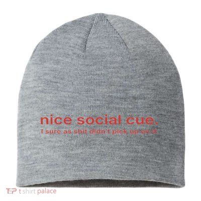 Nice Social Cue I Sure As Shit Didn’T Pick Up On It Sustainable Beanie