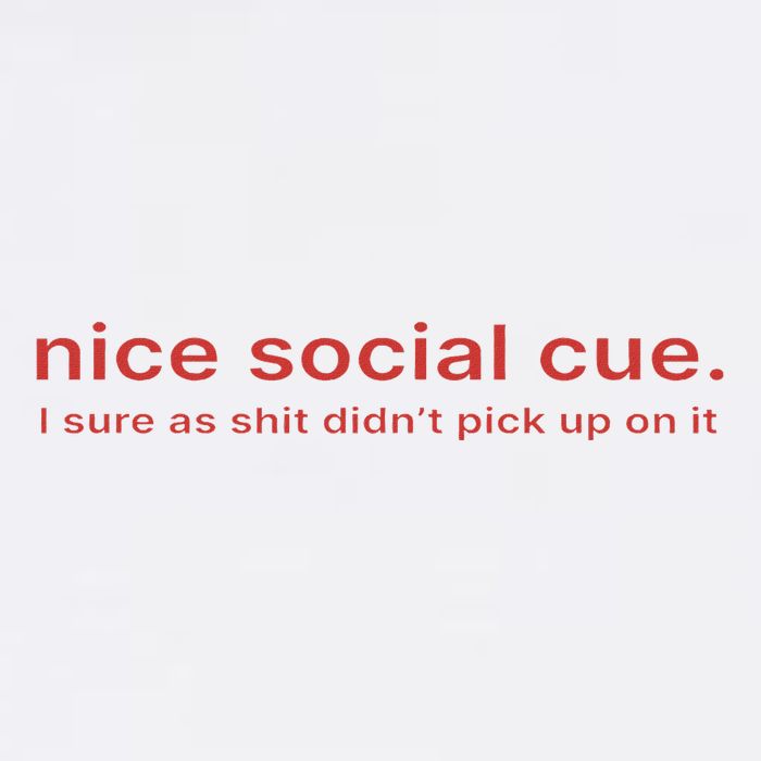 Nice Social Cue I Sure As Shit Didn’T Pick Up On It Cool Comfort Performance Bucket Hat