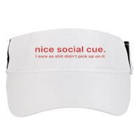 Nice Social Cue I Sure As Shit Didn’T Pick Up On It Adult Drive Performance Visor
