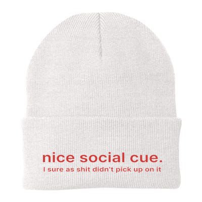 Nice Social Cue I Sure As Shit Didn’T Pick Up On It Beanie