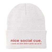 Nice Social Cue I Sure As Shit Didn’T Pick Up On It Beanie