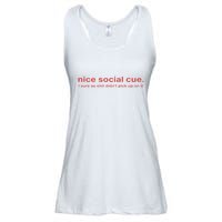 Nice Social Cue I Sure As Shit Didn’T Pick Up On It Ladies Essential Flowy Tank