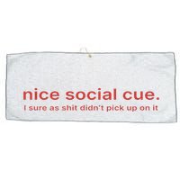 Nice Social Cue I Sure As Shit Didn’T Pick Up On It Large Microfiber Waffle Golf Towel