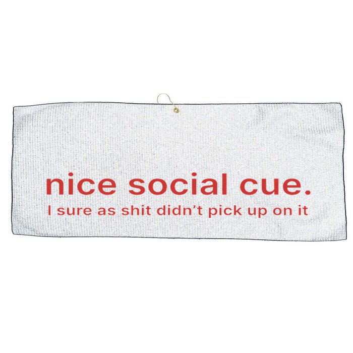 Nice Social Cue I Sure As Shit Didn’T Pick Up On It Large Microfiber Waffle Golf Towel