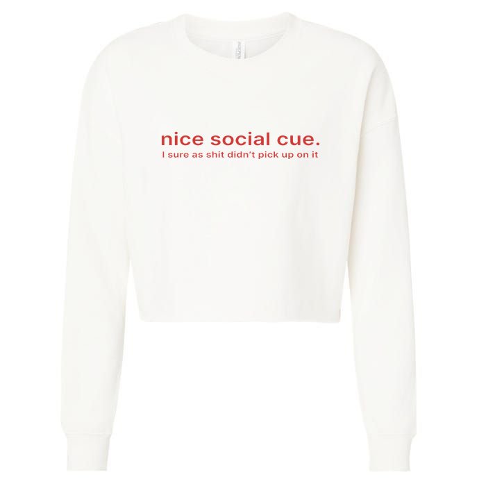 Nice Social Cue I Sure As Shit Didn’T Pick Up On It Cropped Pullover Crew