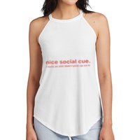 Nice Social Cue I Sure As Shit Didn’T Pick Up On It Women's Perfect Tri Rocker Tank