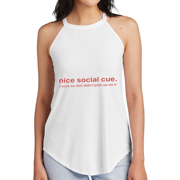 Nice Social Cue I Sure As Shit Didn’T Pick Up On It Women's Perfect Tri Rocker Tank