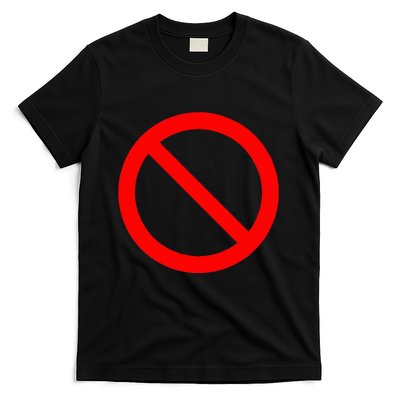 No Symbol Circle Sign Ban Banned Prohibited Cancel T-Shirt