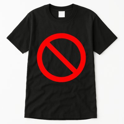 No Symbol Circle Sign Ban Banned Prohibited Cancel Tall T-Shirt