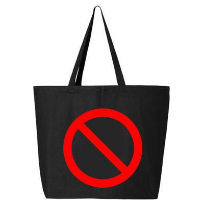 No Symbol Circle Sign Ban Banned Prohibited Cancel 25L Jumbo Tote